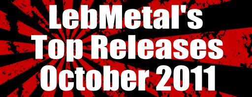 LebMetal’s Top Releases | October 2011
