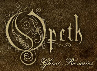 Opeth | Ghost Reveries (2005)