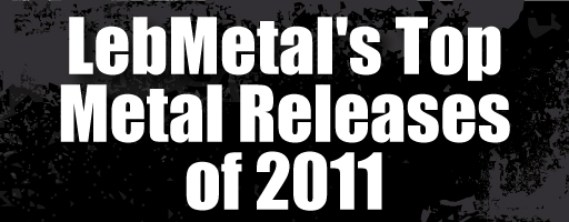 LebMetal’s Top Releases of 2011