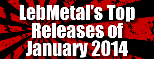 LebMetal’s Top Releases | January 2014