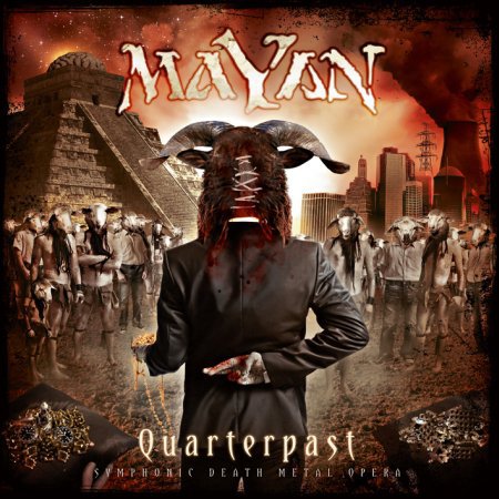 Album art of the new MaYaN album, Quarterpast, which is due in May 2011. The band is formed of Epica and ex-After Forever members